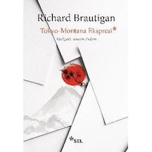 Tokyo - Montana Express - Richard Brautigan - Sel Yayıncılık