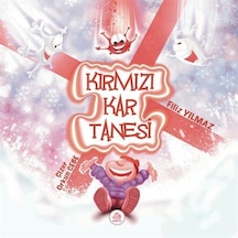 Kırmızı Kar Tanesi / Filiz Yılmaz