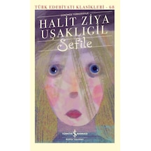 Sefile Günümüz Türkçesiyle - Türk Edebiyatı Klasikleri - Yqbx-627311