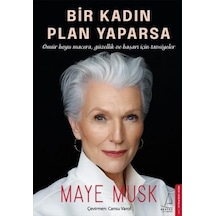 Bir Kadın Plan Yaparsa - Maye Musk - Destek Yayınları
