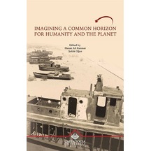 Imagining a Common Horizon for Humanity and The Planet- Kapadokya Üniversitesi Yayınları