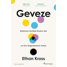 Geveze - Kafamızın İçindeki Dırdırcı Ses ve Onu Dizginlemenin Yolları - Ethan Kross - Domingo Yayınevi