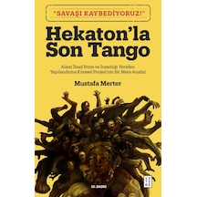 Hekaton'la Son Tango: Aileyi İfsad Etme ve İnsanlığı Yeniden Yapılandırma Küresel Projesi'nin Bir Me - Mustafa Merter - Ketebe