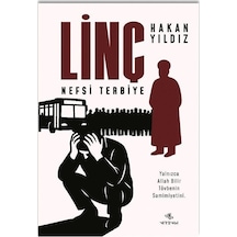 Linç Nefsi Terbiye / Hakan Yıldız