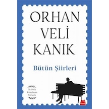 Bütün Şiirleri - İlk Defa Kitaplaşan Şiirlerle
