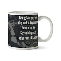 Tomris Uyar Sesini Duymak İstiyorum İki Tarafı Baskılı Kupa Bardak