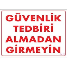 Güvenli Tedbiri Uyarı Levhası 25X35 Kod:1412
