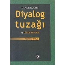 Dinlerarası Diyalog Tuzağı Ve Dinde Reform