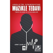 Müzikle Tedavi - Ahmet Şahin Ak - Ötüken Neşriyat