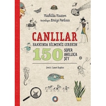 Canlılar Hakkında Bilmeniz Gereken 150 Süper Akıllıca Şey / Ma...