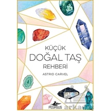 Küçük Doğal Taş Rehberi Pegasus Yayınları Ciltli