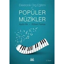 Elektronik Org Eğitimi ve Popüler Müzikler - Robert Farkas -  Aydın İlik - Arkadaş Yayıncılık