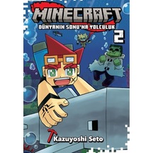 Minecraft: Dünyanın Sonu'na Yolculuk 2 / Kazuyoshi Seto