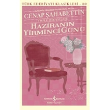 Haziranın Yirminci Günü-Toplu Hikayeleri-Günümüz Türkçesi ve  Metin - Cenap Şahabettin - İş Bankası Kültür Yayınları