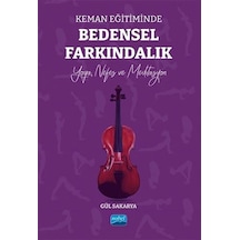 Keman Eğitiminde Bedensel Farkındalık - Yoga, Nefes Ve Meditasyon