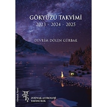 2023 - 2024 - 2025 Gökyüzü Takvimi - Devrim Dölen Gürbak - Zodyak Astroloji Yayıncılık