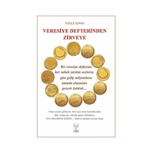 Veresiye Defterinden Zirveye - Tuğçe Işınsu - Feniks Kitap
