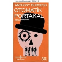 Otomatik Portakal - Anthony Burgess -  İş Bankası Kültür Yayınları