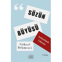 Sözün Büyüsü - 1.Kitap - Göksel Bekmezci - Nemesis Kitap