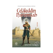 Celaleddin Harizmşah - Nurettin Taşkesen - Mihrabad Yayınları