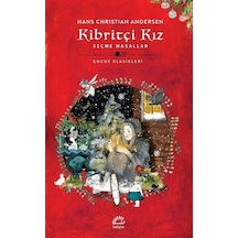 Kibritçi Kız-Seçme Masallar-Çocuk Klasikleri - Hans Christian Andersen - İletişim Yayınları