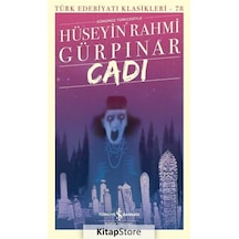 Cadı - Türk Edebiyatı Klasikleri 78 - Hüseyin Rahmi Gürpınar - İş Bankası Kültür Yayınları