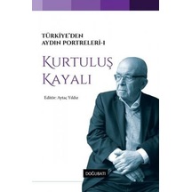 Kurtuluş Kayalı-Türkiye'den Aydın P- Doğu Batı Yayınları