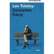 Lev Tolstoy: Cennetten Kaçış Alfa Yayınları