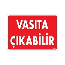 Vasıta Çıkabilir Uyarı Levhası 25x35 Kod:1552 - Zmff-286554