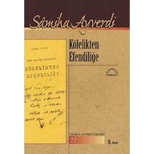 Kölelikten  Efendiliğe