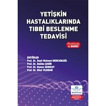 Yetişkin Hastalıklarında Tıbbi Beslenme Tedavisi 4. Baskı