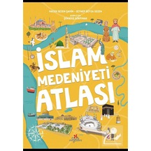 İslam Medeniyeti Atlası / Hacer Sezen Şahin