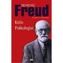 Kitle Psikolojisi - Sigmund Freud - Say Yayınları
