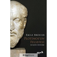 Plotinos'un Felsefesi / Emile Brehier