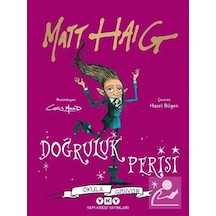 Doğruluk Perisi Okula Gidiyor / Matt Haig