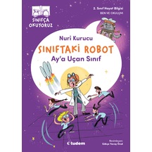 Sınıfça Okuyoruz - Sınıftaki Robot: Ay'a Uçan Sınıf -tudem