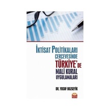 İktisat Politikaları Çerçevesinde Türkiye'de Mail Kural Uygulamaları - Yusuf Bozgeyik - Nobel Bilimsel Eserler