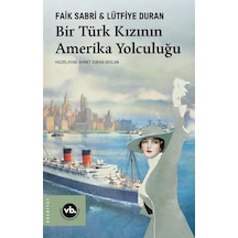 Bir Türk Kızının Amerika Yolculuğu / Prof. Faik Sabri Duran