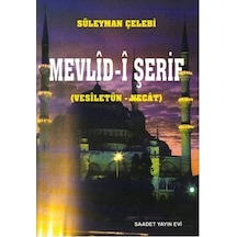 Mevlid -i Şerif (Vesiletün  - Necat)  - Süleyman Çelebi  - Saadet Yayınevi