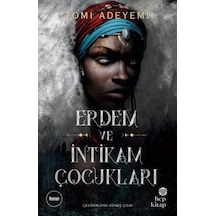 Erdem ve İntikam Çocukları - Tomi Adeyemi - Hep Kitap