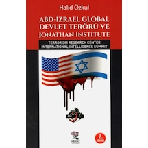 ABD İzrael Global Devlet Terörü ve Jonathan Institute - Halid Özkul - Nergiz Yayınları