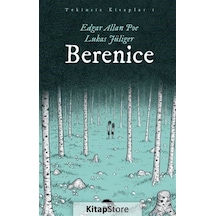 Berenice - Tekinsiz Kitaplar 1 - Edgar Allan Poe - Sırtlan Kitap