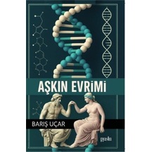 Aşkın Evrimi / Barış Uçar