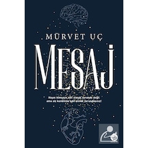 Mesaj - Mürvet Uç