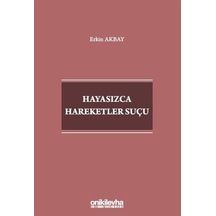 Hayasızca Hareketler Suçu - Erkin Akbay - On İki Levha Yayıncılık