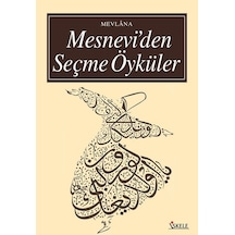 Mesnevi'den Seçme Öyküler - Mevlana Celaleddin-i Rumi - İskele Yayıncılık