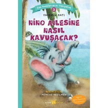 Nino Ailesine Nasıl Kavuşacak?-Can Dostlarımızı Tanıyalım-3 - Yasemin Katı - Beyan Çocuk