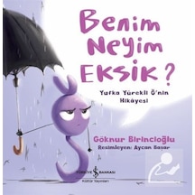 Benim Neyim Eksik? / Göknur Birincioğlu