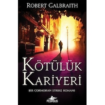 Kötülük Kariyeri-Cormoran Strike 3 - Robert Galbraith - Pegasus