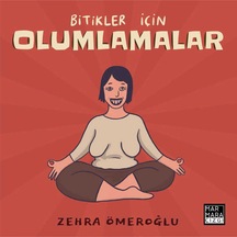 Bitikler Için Olumlamalar